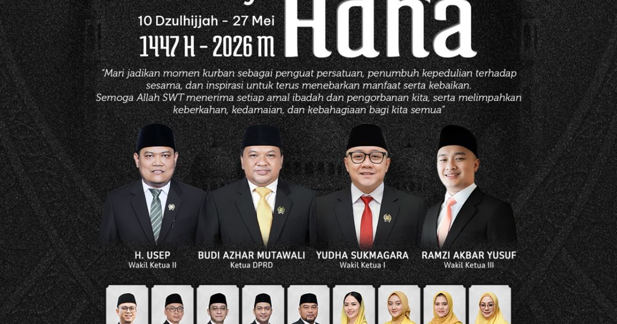 DPRD Kabupaten Sukabumi Ucapkan Selamat Memperingati Hari Raya Idul Adha 1447 Hijriah
